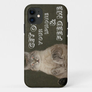 Cat "GET OFF YOUR IPHONE & FEED ME" iPhone 5 Case