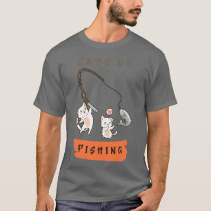 Cat Goes fishing 1 T-Shirt