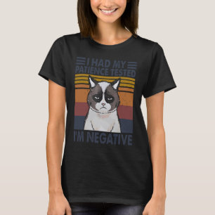 Cat Had My Patience Tested I'm Negative Sarcastic T-Shirt