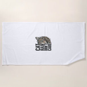 Cat Hair Don’t Care Vintage Engraving Cat Shirt De Beach Towel