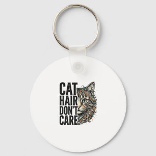 Cat Hair Don’t Care Vintage Engraving Cat Shirt De Key Ring