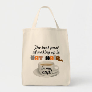 Cat Hair In My Cup! Humourous Cat Lover Grocery Tote Bag