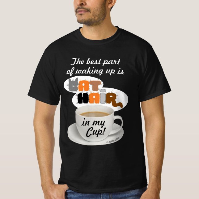 Cat Hair In My Cup Humourous Cat Lover T-Shirt (Front)