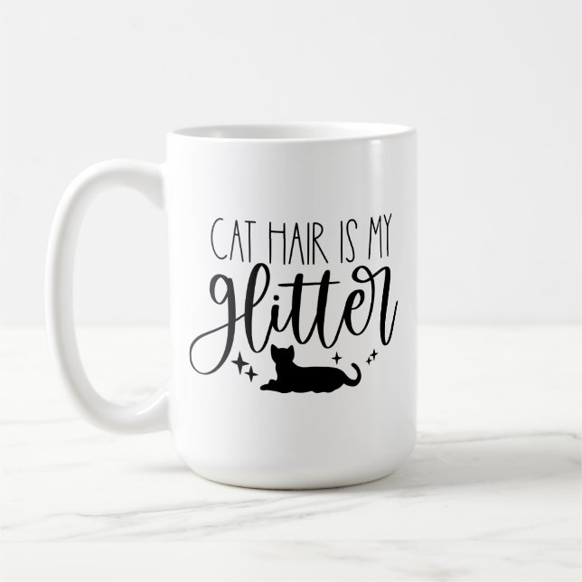 Cat Hair is My Glitter Coffee Mug (Left)