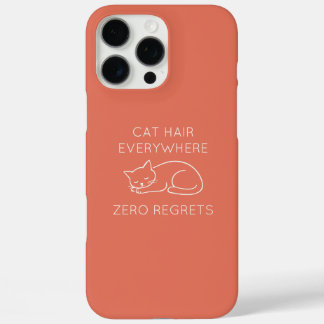 Cat hair zero regrets iPhone 16 pro max case