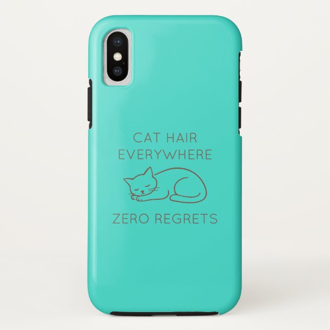 Cat hair zero regrets Case-Mate iPhone case (Back)