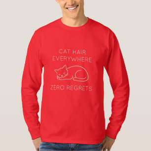 Cat hair zero regrets T-Shirt