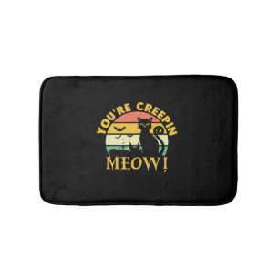 Cat Halloween You Are Creepin Meow Bath Mat
