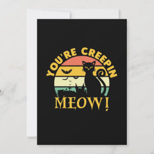 Cat Halloween You Are Creepin Meow Invitation
