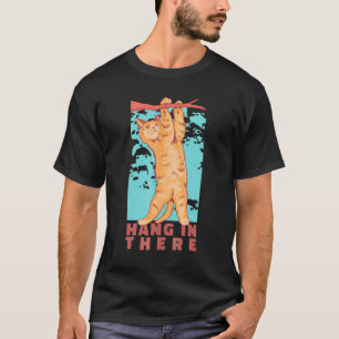 Cat Hanging On Tree Branch   Cat  Stay Pawsitive T-Shirt