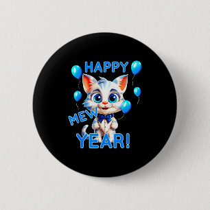 Cat Happy New Year Mew Year Funny New Years Party 6 Cm Round Badge