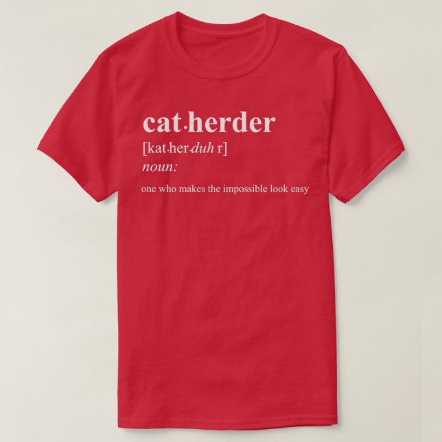 cat herder  T-Shirt (Design Front)