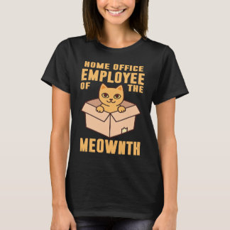 Cat Home Office Work Sitting Box Employee Of The M T-Shirt