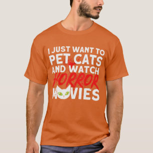 Cat Horror Lovers Pet Cats And Watch Horror Movies T-Shirt