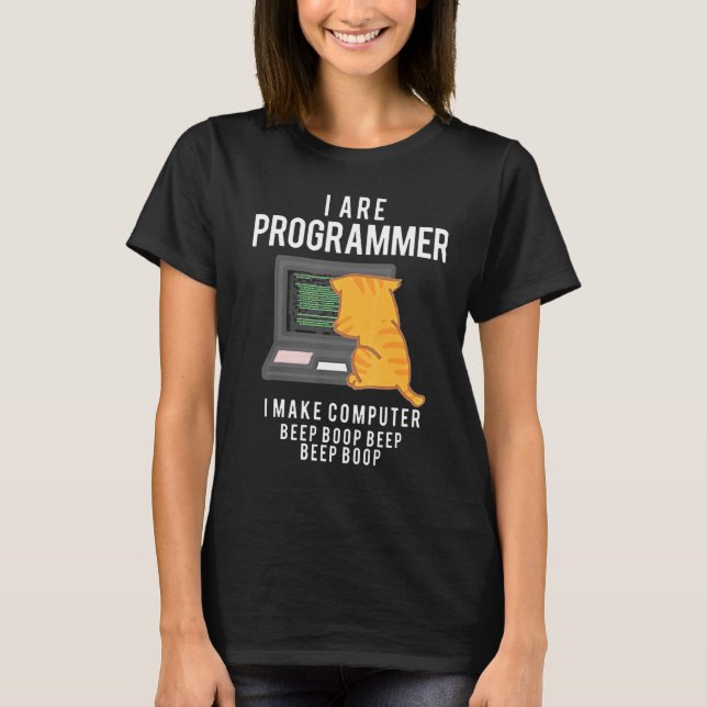 Cat I Are Programmer I Make Computer T-Shirt (Front)