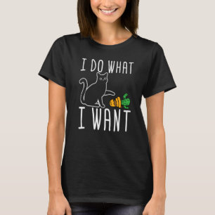 Cat I Do What I Want T-Shirt