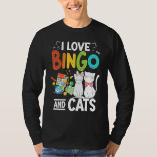 Cat I Love Bingo And Cats Gambling Bingo Player B T-Shirt