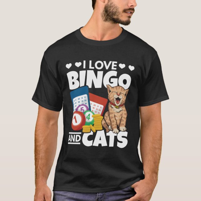 Cat I Love Bingo And Cats Gambling Bingo Player Bi T-Shirt (Front)