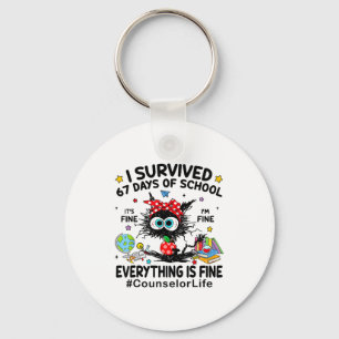Cat I Survived 67 Days Of School I'm Fine Counselo Key Ring