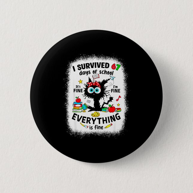 Cat I Survived 67 Days Of School Teachers Students 6 Cm Round Badge (Front)