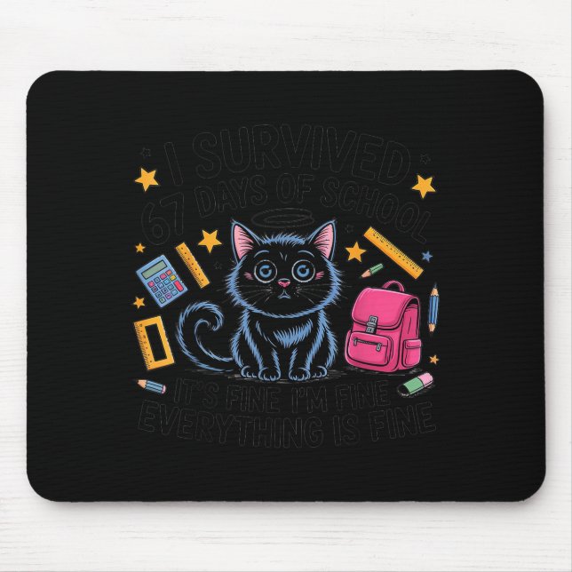Cat I Survived 67 Days Of School Teachers Students Mouse Pad (Front)