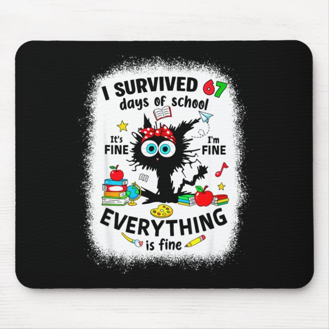 Cat I Survived 67 Days Of School Teachers Students Mouse Pad (Front)