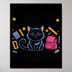 Cat I Survived 67 Days Of School Teachers Students Poster