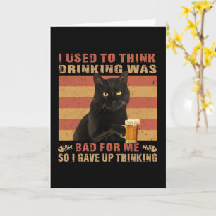 Cat I Used To Think Drink Was Bad Funny Black Cat Card