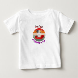 cat i'm fine baby T-Shirt