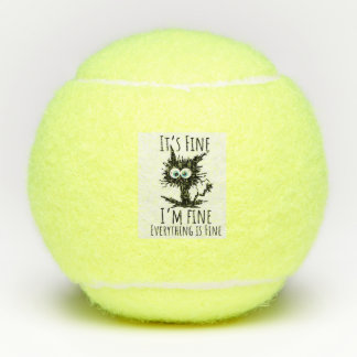 cat i'm fine tennis balls