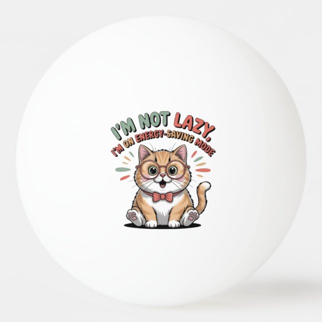 Cat in Energy Saving Mode Ping Pong Ball (Front)