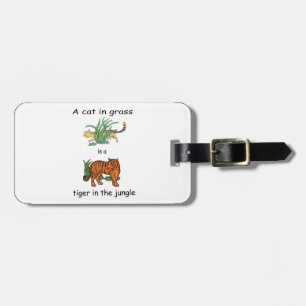 Cat in Grass is a Tiger in the Jungle Luggage Tag