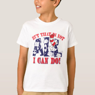 Cat in the Hat   But That Is Not All I Can Do T-Shirt