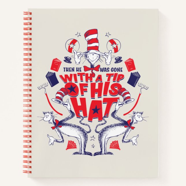 Cat in the Hat| He Was Gone With A Tip of His Hat Notebook (Front)