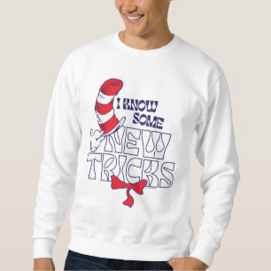 Cat In the Hat   I Know Some New Tricks Sweatshirt