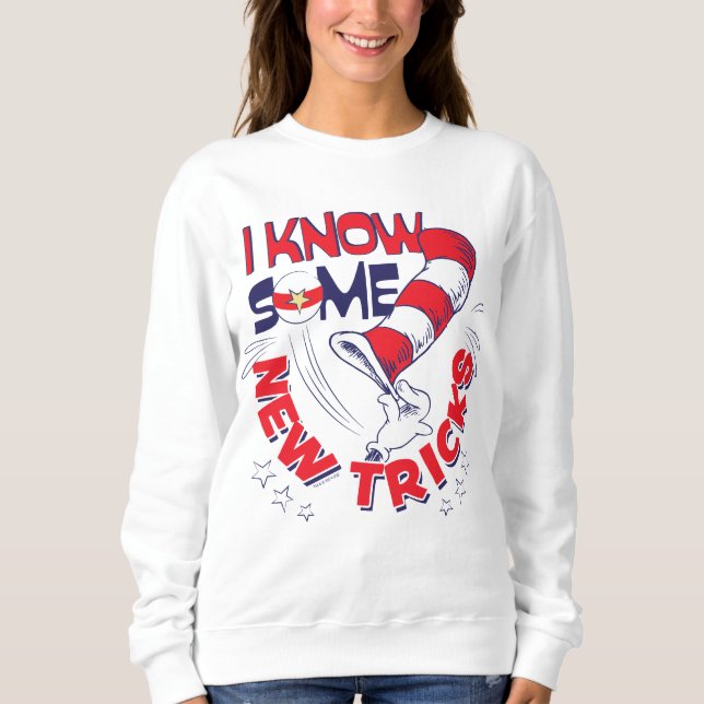 Cat In the Hat I Know Some New Tricks Sweatshirt (Front)