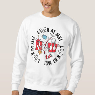 Cat In the Hat   Look At Me! Look At Me! Sweatshirt
