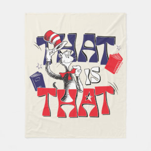 Cat In the Hat   That Is That Fleece Blanket