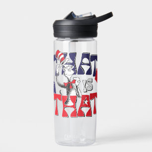 Cat In the Hat That Is That Water Bottle
