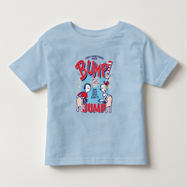 Cat In the Hat | Then Something Went Bump Toddler T-Shirt (Front)