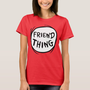 Cat in the Hat   Thing 1 Thing 2 - Friend Thing T-Shirt
