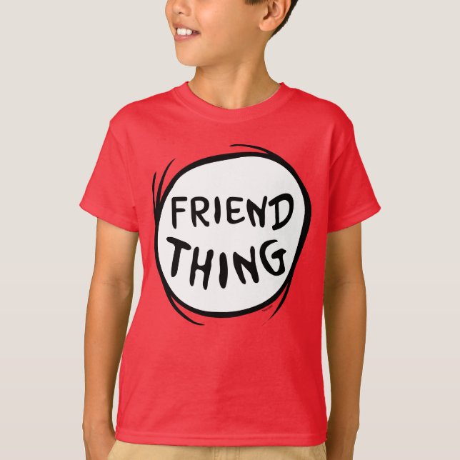 Cat in the Hat Thing One Thing Two - Friend Thing T-Shirt (Front)