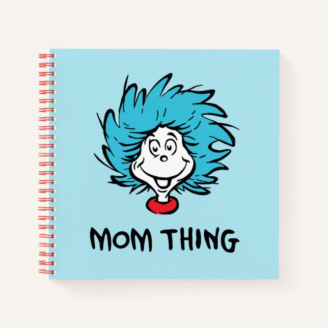 Cat in the Hat | Thing One Thing Two - Mum Thing Notebook (Front)