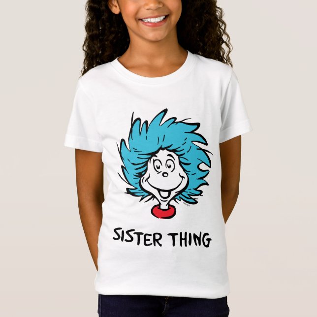 Cat in the Hat Thing One Thing Two - Sister Thing T-Shirt (Front)