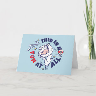 Cat In the Hat   This Is Not Fun At All Card