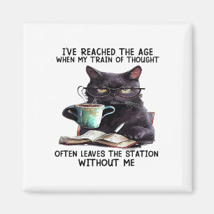 Cat I've Reached The Age When My Train Of Thought Magnet
