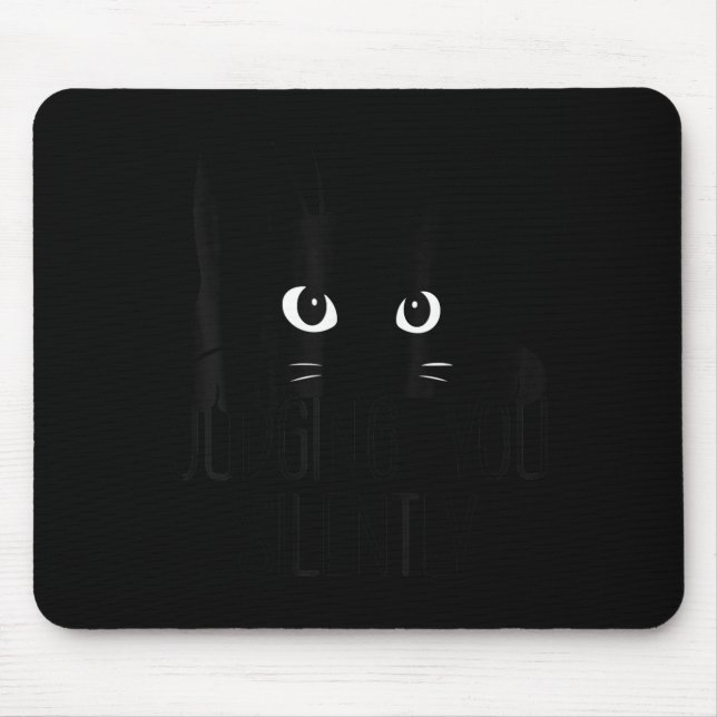 Cat Judging You Silently, Funny Black Cat Mum Dad  Mouse Pad (Front)