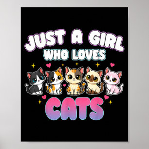 Cat Just A Girl Who Loves Cats  Poster
