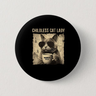 Cat Kamala 2024 Harris - Childless Cat Lady Vintag 6 Cm Round Badge
