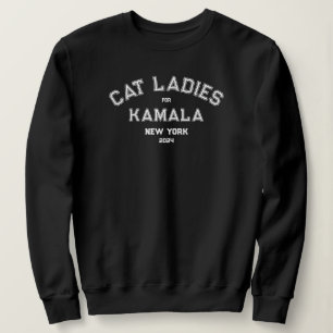 Cat Ladies For Kamala 2024 Custom State Black Sweatshirt